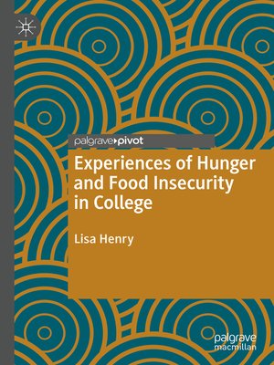 cover image of Experiences of Hunger and Food Insecurity in College